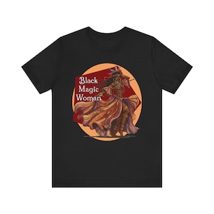 Black Magic Woman Tee: Witchy Boho Festival T-Shirt
