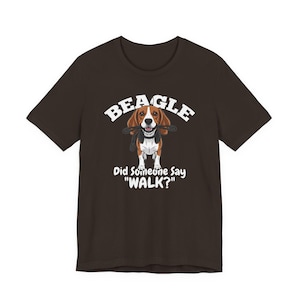 Funny Beagle T-Shirt: Dog Lover Gift, Unisex Jersey Tee