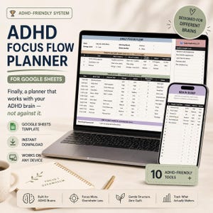 Puede incluir: Una plantilla de planificador ADHD Focus Flow para Google Sheets mostrada en la pantalla de una computadora portátil y un teléfono inteligente. La interfaz incluye secciones para tareas diarias, bloques de tiempo y una lista de descarga mental.