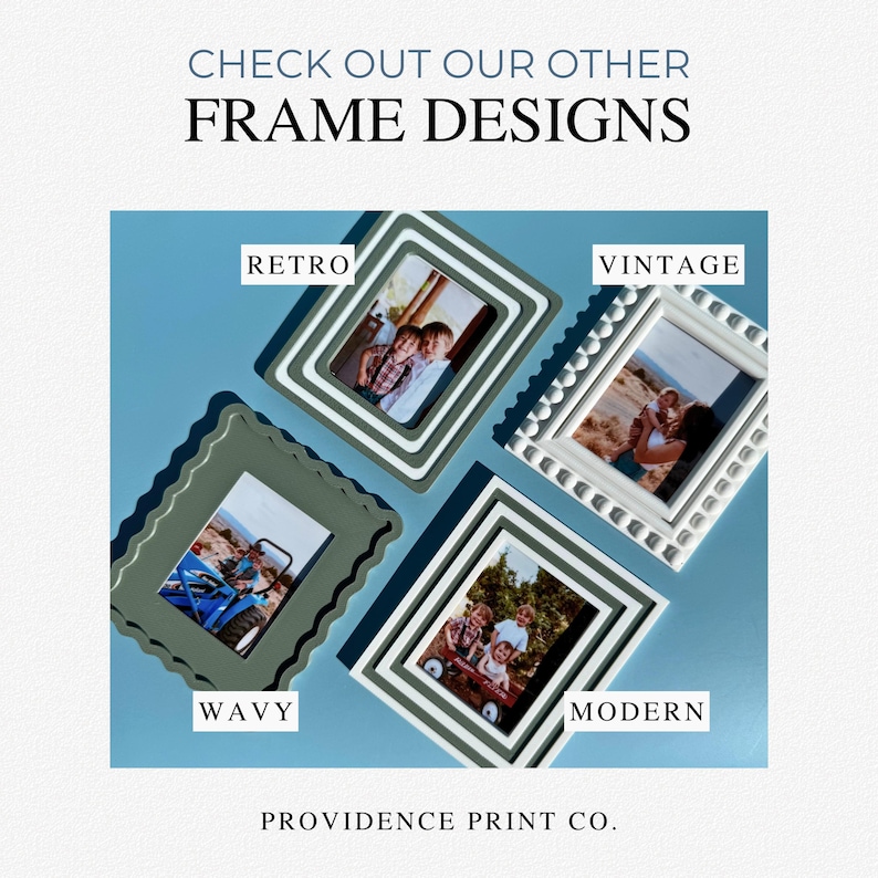 May include: Image showing four framed photos with the text "CHECK OUT OUR OTHER FRAME DESIGNS". The frames are labelled "RETRO", "VINTAGE", "WAVY", and "MODERN". The frames are in different colours and styles, with photos inside.