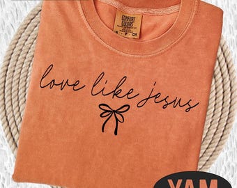 Embroidered Love Like Jesus Shirt, Embroidery Christian Easter Shirt, Faith Shirt, Christian Cross, Embroidery Jesus God, Religious Mom Gift