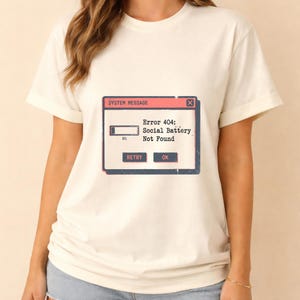 Error 404 Social Battery T-Shirt, Funny Introvert WFH Tech Joke Tee