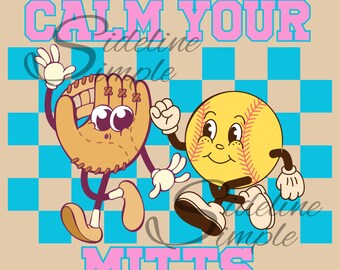 Softball Calm Your Mitts PNG: Retro Sports Clipart (Digital Download