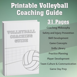 May include: A white book titled "Printable Volleyball Coaching Guide" with the text "VOLLEYBALL COACHING GUIDE" on the cover. The cover also features a volleyball and net graphic. The book has 31 pages and lists topics such as Coaching Philosophy and Skill Development.