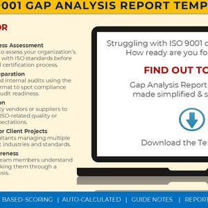 May include: A laptop screen showing an ISO 9001 Gap Analysis Report Template. The screen displays text including "Find Out Today" and "Download the Template." The template is designed to assist with ISO 9001 documentation and gap analysis.