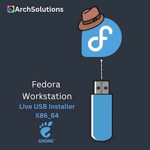 May include: A blue USB drive connected to a blue and white Fedora logo with a brown fedora hat. The text reads "Fedora Workstation Live USB Installer X86_64" and "GNOME". The ArchSolutions logo is in the top left corner.