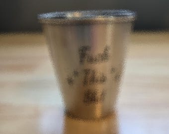 Stainless Steel Shot Glass For People Tired AF