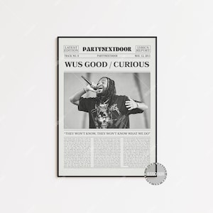 PartyNextDoor Retro Newspaper Print, Wus good / Curious Poster, Lyric Print, PartyNextDoor Poster, Poster, LC3