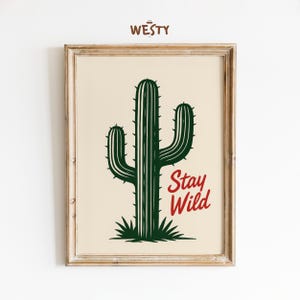 Bleib Wild Kaktus Poster – Western Wüste Minimale Wandkunst