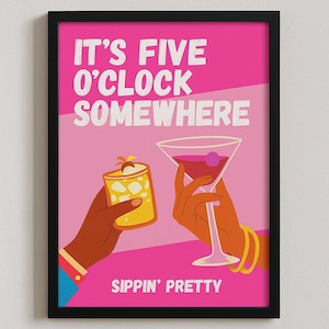 Fun cocktail poster, its 5 o&#39;clock somewhere