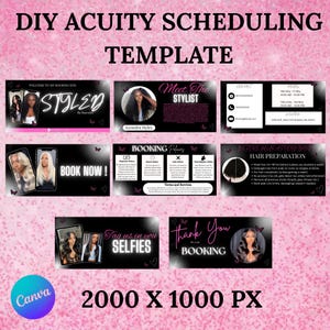 May include: A pink and black template for scheduling appointments with a stylist. The template includes a welcome message, a booking policy, a before appointment checklist, and a thank you message. The template is designed for use with Acuity Scheduling.