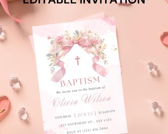 May include: A pink baptism invitation with floral and ribbon accents. The invitation features the text "EDITABLE INVITATION" at the top, and the word "BAPTISM" with the name "Olivia Wilson" in the center. Includes event details.