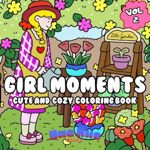 Girl Moments Coloring Pages, Cute and Cozy Girl Life Coloring Book for Kids and Adults, Instant Digital Download, Printable PDF Book, Vol2