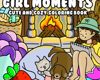 Girl Moments kleurplaten, Cute and Cosy Girl Life kleurboek voor kinderen en volwassenen, instant digitale download, afdrukbaar pdf-boek, deel 1