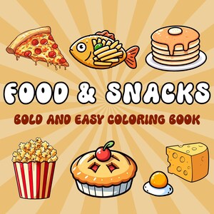 Food and Snacks Coloring Pages, Bold and Easy Coloring Book for Kids and Adults, Printable PDF Book, Instant Digital Download