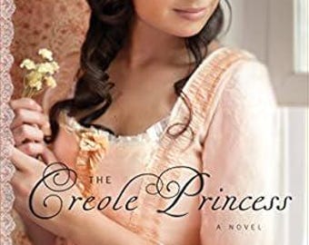 The Creole Princess | Gulf Coast Chronicles Book 2