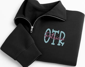 Occupational Therapy Embroidered Quarter Zip Sweatshirt, Personalized COTA OT Pullover, Therapy Team Grad Gift Office Apparel