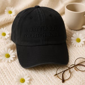 Embroidered &quot;A Little Ray of Pitch Black&quot; Hat - Sarcastic Humor Gift