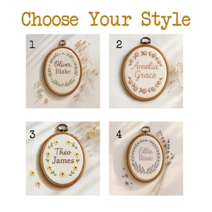 May include: Four embroidered name hoops with wooden frames. Each hoop features a different name and floral design: Oliver Blake, Amelia Grace, Theo James, and Ella Rose. The text "Choose Your Style" is at the top.