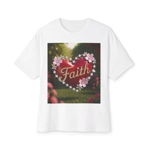 Our &quot;FAITH&quot; Inspirational Bible &#39;Flower-Garden&#39; Christian Unisex Tee, Oversized Shirt, Boxy Top, Spiritual Tshirt, Gift for Christians