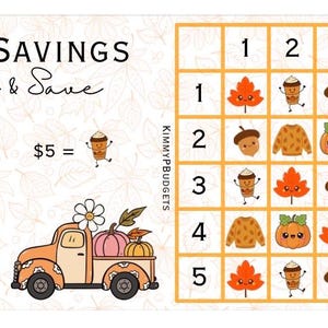 May include: A Fall Savings Roll & Save game sheet featuring a grid with numbers 1-5 and icons of leaves, coffee cups, acorns, sweaters, and pumpkins. The left side lists dollar values matched to these icons, with a truck illustration and text.