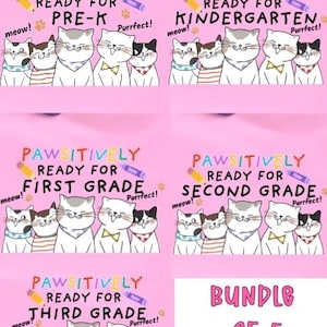 Puede incluir: Un paquete de cinco diseños digitales rosas con gatos de dibujos animados y el texto Pawsitively Ready For Pre-K, Kindergarten, First Grade, Second Grade y Third Grade. Cada diseño incluye lápices de colores, ceras y huellas de patas.