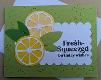Fresh Squeezed Birthday Card