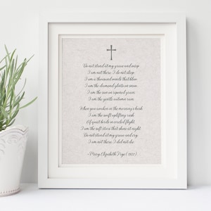 Do not stand at my grave and weep, Mary Elizabeth Frye Poem, Celebration of Life, Loss, Remembrance, Condolences,  INSTANT DOWNLOAD