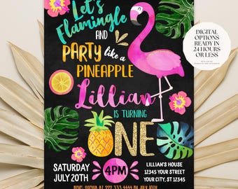 May include: A black chalkboard style invitation with a pink flamingo, pineapple, and tropical leaves. The text reads "Let's Flamingle and Party like a Pineapple Lillian is turning One. Saturday July 20th 4PM. Lillian's House 12345 Your Street Your City, ST 12345. RSVP: Sophia at 222.333.4444 by July 10th."