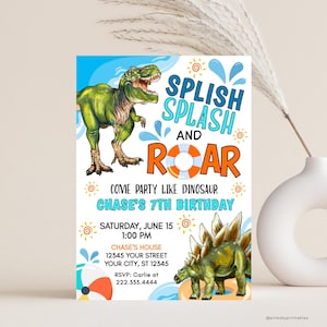May include: A blue and orange dinosaur birthday party invitation with a green dinosaur and the text "Splish Splash and Roar" and "Come party like dinosaur Chase's 7th Birthday".