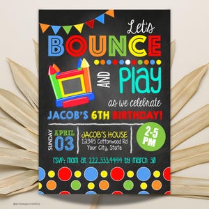 May include: A colorful chalkboard invitation for a 6th birthday party. The invitation says "Let's Bounce and Play as we celebrate Jacob's 6th Birthday!" The party is on Sunday, April 3rd from 2-5 PM at Jacob's House. RSVP to mom at 222.333.4444 by March 30.