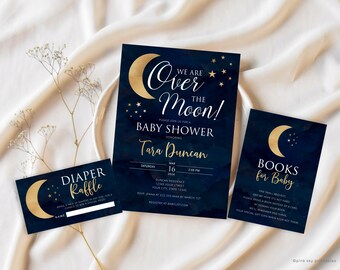 May include: Three navy blue cards with gold foil accents and a moon and stars design. The largest card says "We are Over the Moon! Please join us for a Baby Shower honoring Tara Duncan". The other two cards say "Diaper Raffle" and "Books for Baby".