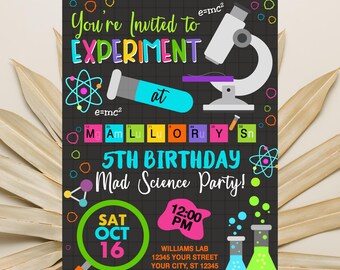 May include: A science-themed birthday party invitation with a black background. The invitation features colorful text, a microscope, and scientific illustrations. The text reads "You're Invited to Experiment" and "5th Birthday Mad Science Party!"