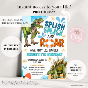May include: A blue and green dinosaur birthday party invitation with the text "Splish Splash and Roar" and a dinosaur wearing a life preserver. The invitation is for Chase's 7th birthday and includes the date, time, and location of the party. The text "Personalize with Corjl" is in a pink circle in the upper right corner.
