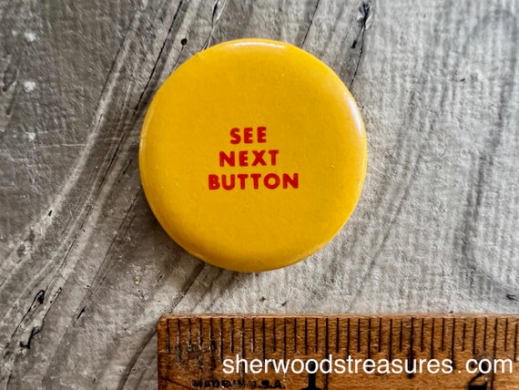 See Next Button HIPPIE PINBACK Button  Sixties Co… - image 2