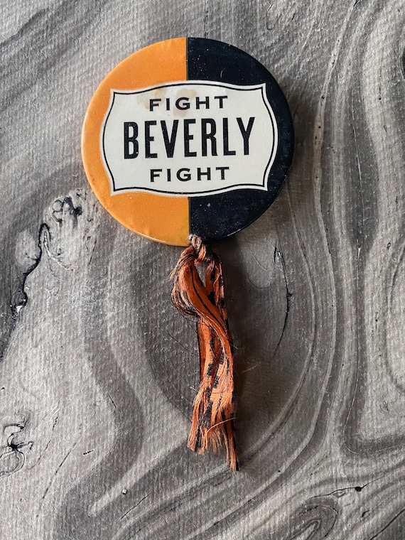 Fight Beverly Fight Vintage Pinback Button  2 1/2"