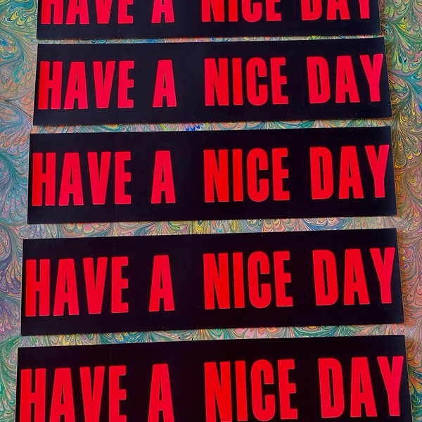 60's Five Peace Dayglow BUMPER STICKERS Hippie Have A Nice Day   VIETNAM War  Era Exc Peace Love