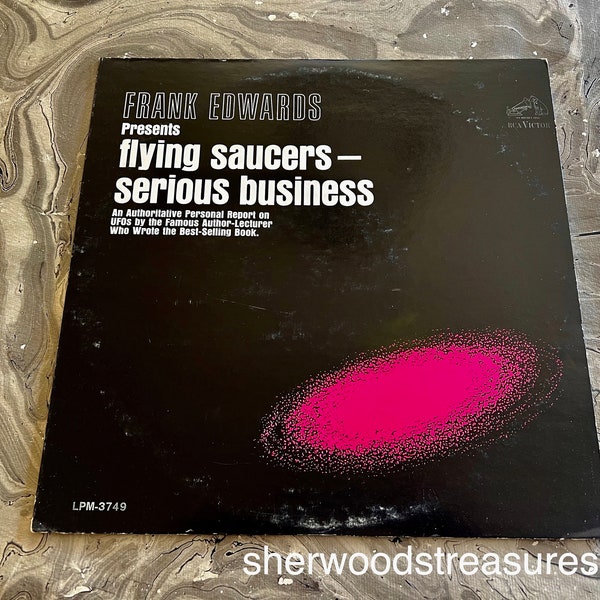 Frank Edwards Presents Flying Saucers - Serious Business Album RCA  Lp  Vintage Sixties Vinyl Record 1966