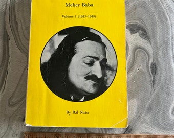 Glimpses of the God-Man, Meher Baba: 1943-1948 by Bal Natu 1st Edition 1977 Soft Cover