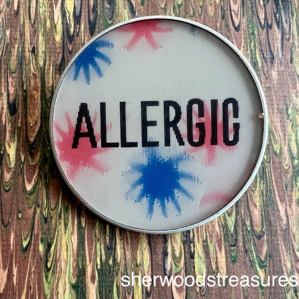 ALLERGIC Sixties button- Like VariVue Wiggle Picture Psychedelic Free Love Era Hippie sixties Lenticular