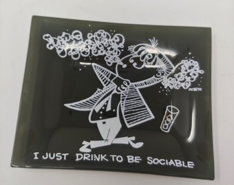 Vintage Sixties "I Drink to be Sociable" Gray Smoke Glass Tiny Trinket Tray - Mid Century Earring Ring Dish