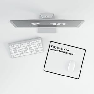 Humorous Desk Mats | Fully Booked for Mental Breakdowns | Office Decor, Gift for Coworkers, Home Office Accessories, Motivational Workspace