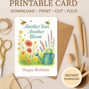 Cartão de aniversário de jardim – 5x7 Floral para impressão – “Mais um ano, mais uma flor” – Flores em aquarela – Download instantâneo da natureza – Cartão digital