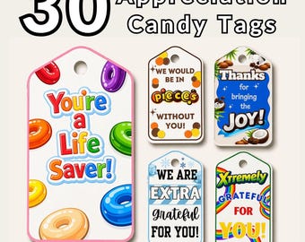 May include: Set of 30 appreciation candy tags with various designs and messages. The tags feature colorful donuts and phrases like "You're a Life Saver!" and "Thanks for bringing the JOY!"