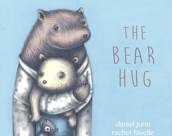 The Bear Hug - Children's Picture Book by Rachel Favelle