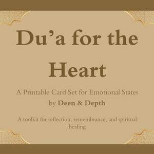 Duā for the Heart PLEINE TAILLE – Cartes islamiques imprimables pour les états émotionnels | Ressource musulmane de santé mentale | Téléchargement numérique | Deen & Profondeur