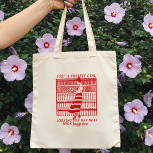 Funny Tote Bag for Book Lovers, Girlfriend Gift, Literary Humor, Reusable Shopping Bag, Just a Thirsty Girl