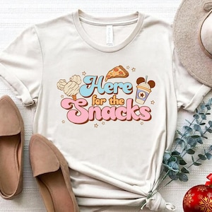 I&#39;m Here For The Snacks, Cute Food Lover Tee, Family Shirt, Disney Food Beer Shirts, Disneyland Shirts, Disneyworld Vacation T-shirt