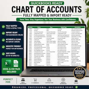 May include: Laptop screen displaying a QuickBooks chart of accounts, fully mapped and import-ready. Features include Excel and CSV file compatibility, ideal for small businesses, e-commerce, contractors, and service businesses. The screen shows account types and details.