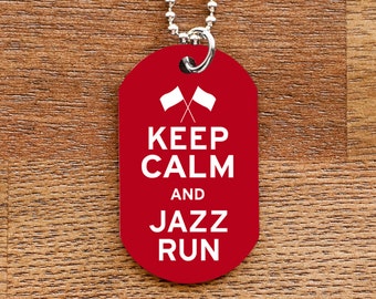 Keep Calm and Jazz Run Dog Tag Necklace for Marching Band Colorguard
